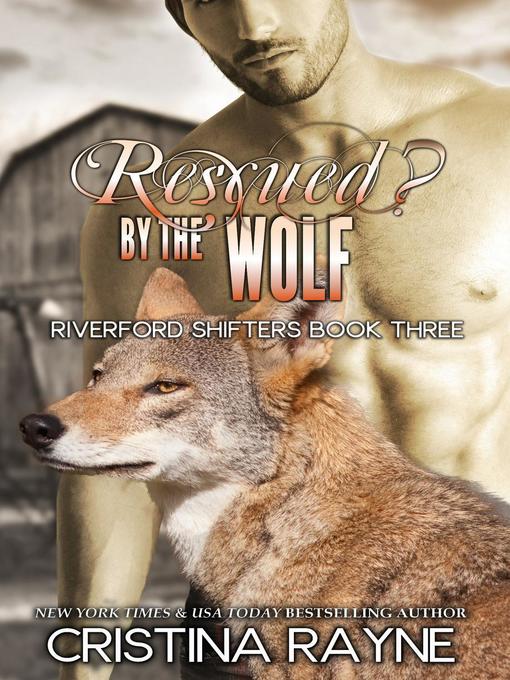 Title details for Rescued? by the Wolf by Cristina Rayne - Available